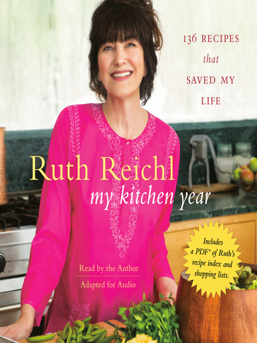 Title details for My Kitchen Year by Ruth Reichl - Wait list